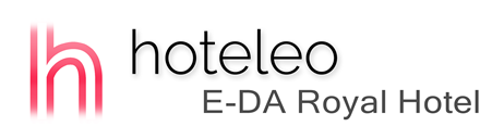 hoteleo - E-DA Royal Hotel